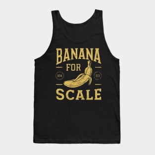 Banana for Scale Tank Top